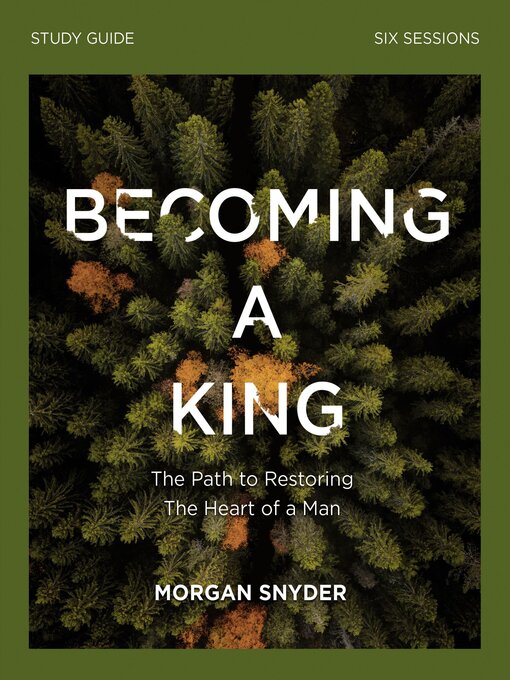 Title details for Becoming a King Study Guide by Morgan Snyder - Available